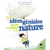 Toutes les idées géniales qu'on a piquées à la nature