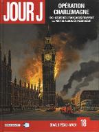 Opération Charlemagne : 1943: les forces françaises frappent la perfide albion en plein coeur