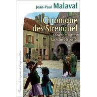 Chronique des Strenquel : Le vent mauvais - La folie des justes