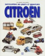 Encyclopédie des jouets et miniatures Citroën