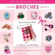 Broches : 11 modèles, 33 créations