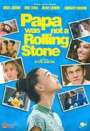 Papa was not a Rolling Stone