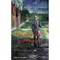 Pas plus tard que l'aurore