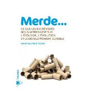 Merde...ce que les excréments nous apprennent sur l'écologie, l'évolution et le développement durable