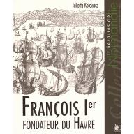 François Ier fondateur du Havre