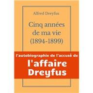 Cinq années de ma vie : 1894-1899