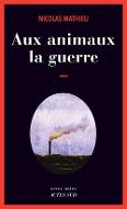 Aux animaux la guerre