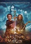 Arthur et Merlin : La légende renaît