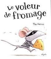 Le  Voleur de fromage