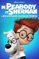M. Peabody et Sherman : Les Voyages dans le temps