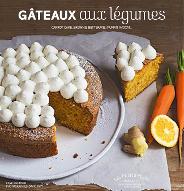 Gâteaux aux légumes : carrot cake, brownie betterave, muffin avocat...