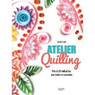Atelier Quilling : près de 20 réalisations pour toutes les occasions