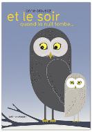 Et le soir quand la nuit tombe...