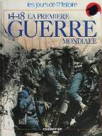 Quatorze-dix huit, la premiere guerre mondiale