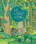 Le  loup venu