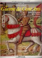 La  Guerre de Cent Ans et le redressement de la France : 1328-1492