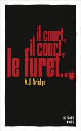 Il court, il court, le furet...