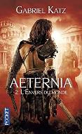 AETERNIA, l'envers du monde.. Tome n°2