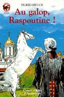 Au galop, Raspoutine !