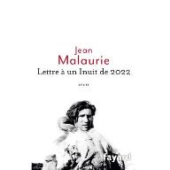 Lettres à un Inuit de 2022 : Un regard angoissé sur le destin d'un peuple