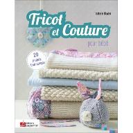 Tricot et couture pour bébé
