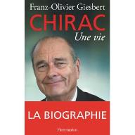 Jacques Chirac, une vie