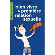 Bien vivre ta première relation sexuelle si tu es un garçon