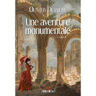 Une aventure monumentale