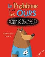 Le  problème avec les ours grognons