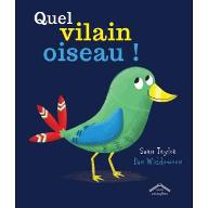 Quel vilain oiseau !