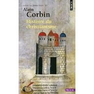 Histoire du christianisme : Pour mieux comprendre notre temps