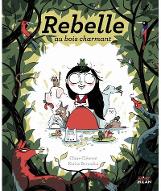 Rebelle au bois charmant