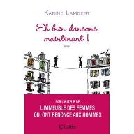 Eh bien dansons maintenant !