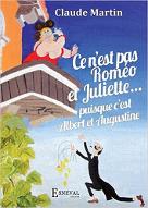 Ce n'est pas Roméo et Juliette... puisque c'est Albert et Augustine