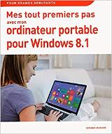 Mes tout premiers pas avec mon ordinateur portable pour windows 8.1