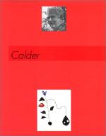 Alexander Calder : 1898-1976