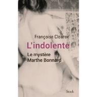 L' indolente : Le mystère Marthe Bonnard