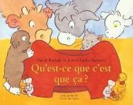 Qu'est-ce que c'est que ça ?