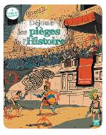 Déjoue les pièges de l'Histoire