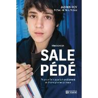 Sale pédé : Pour en finir avec le harcèlement et l'homophobie à l'école