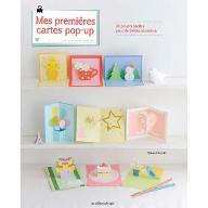 Mes premières cartes pop-up : 28 projets faciles pour de belles occasions !