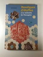 Mosaiques d'étoffes à la recherche de l'hexagone