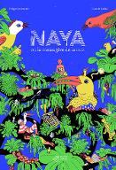 Naya : ou la messagère de la nuit