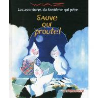 Sauve qui proute !
