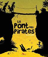 Le  pont des pirates
