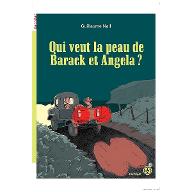 Qui veut la peau de Barack et Angela ?