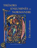 Trésors enluminés de Normandie : Une (re)découverte