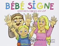 Bébé signe : Premiers signes en LSF