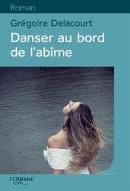 Danser au bord de l'abîme