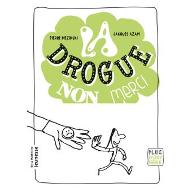 La  drogue non merci